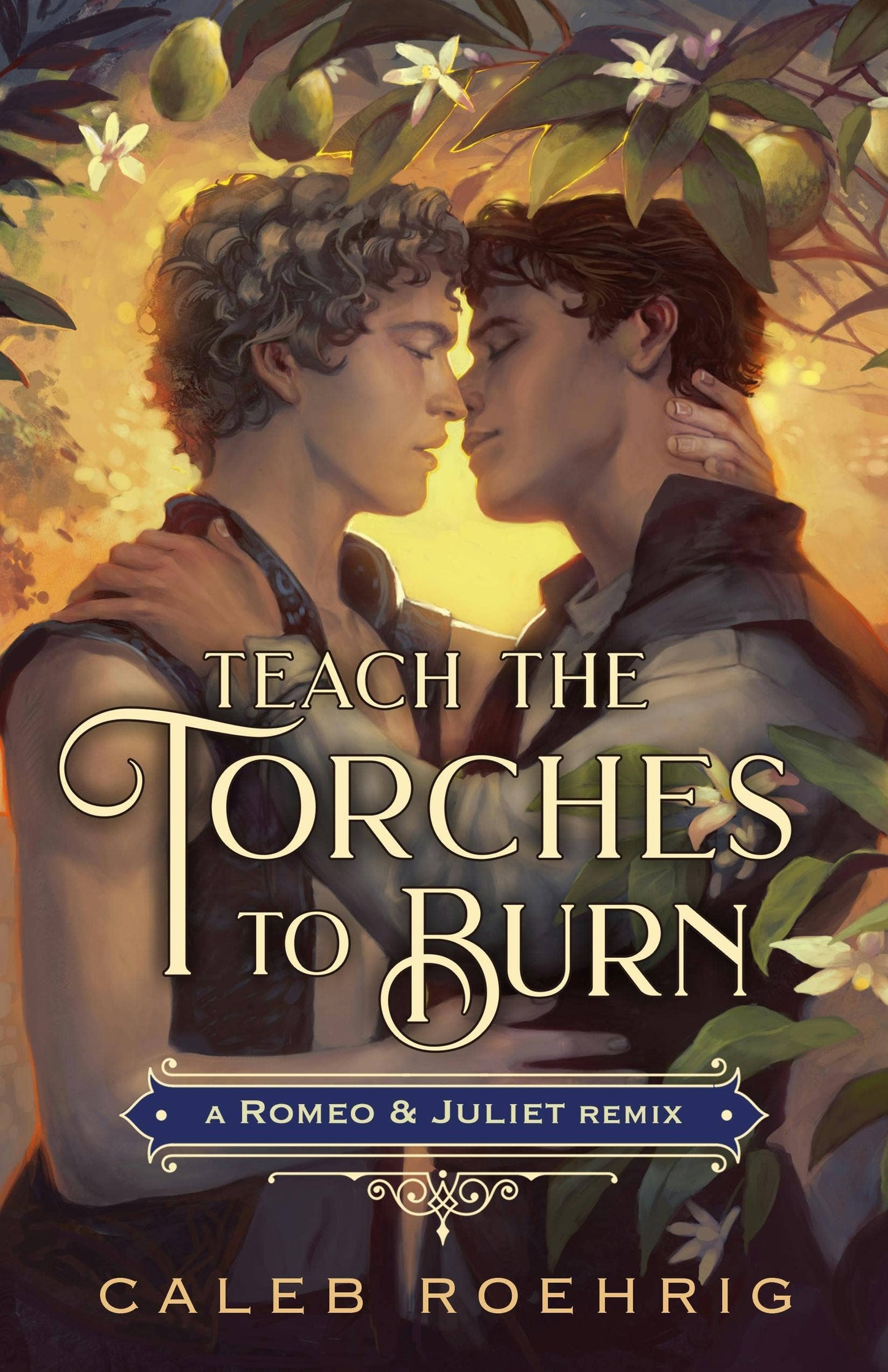 Teach The Torches To Burn: Romeo &: #1