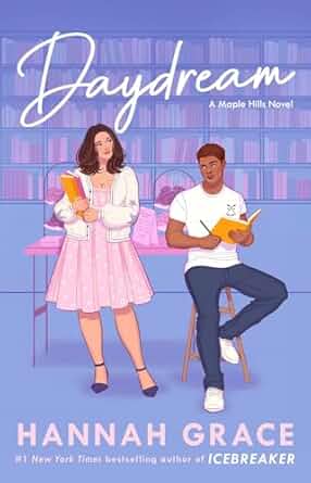 Daydream: A Novel (The Maple Hills Series)