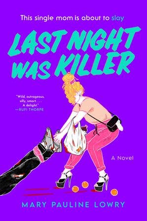 Last Night Was Killer : Mary Pauline Lowry