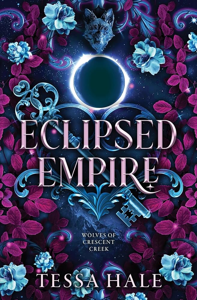 Eclipsed Empire (The Wolves of Crescent Creek, 2) cover image