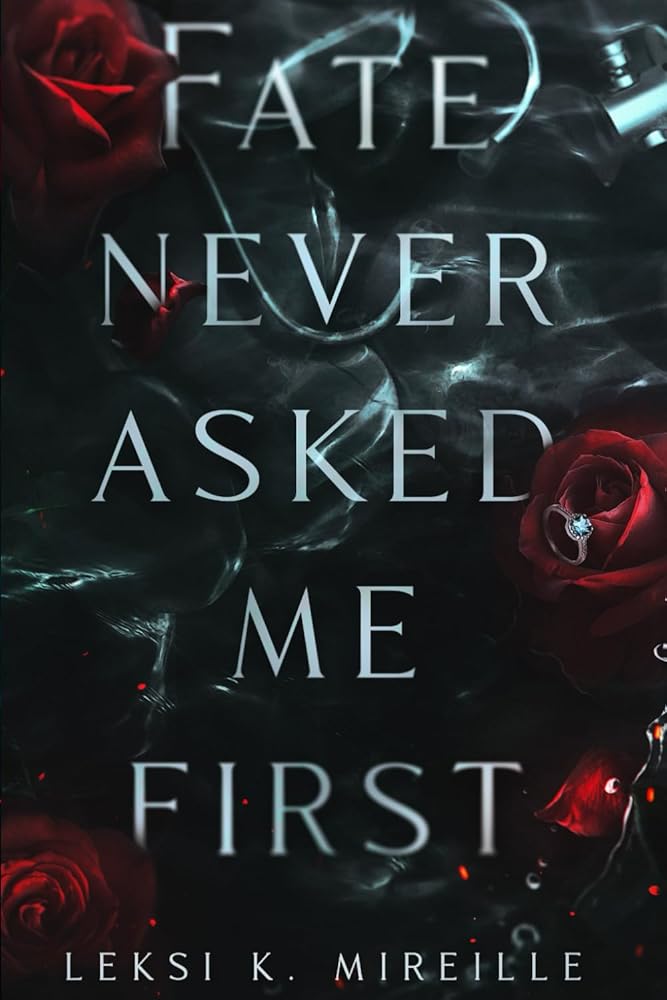 Fate Never Asked Me First cover image