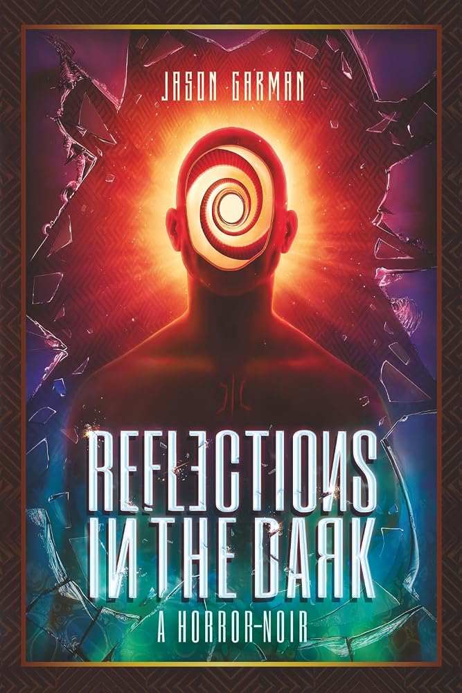 Reflections in the Dark: A Horror-Noir cover image