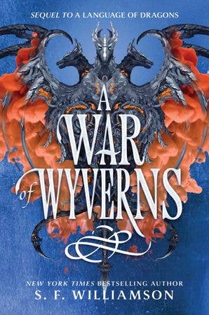 A War of Wyverns: S. F. Williamson