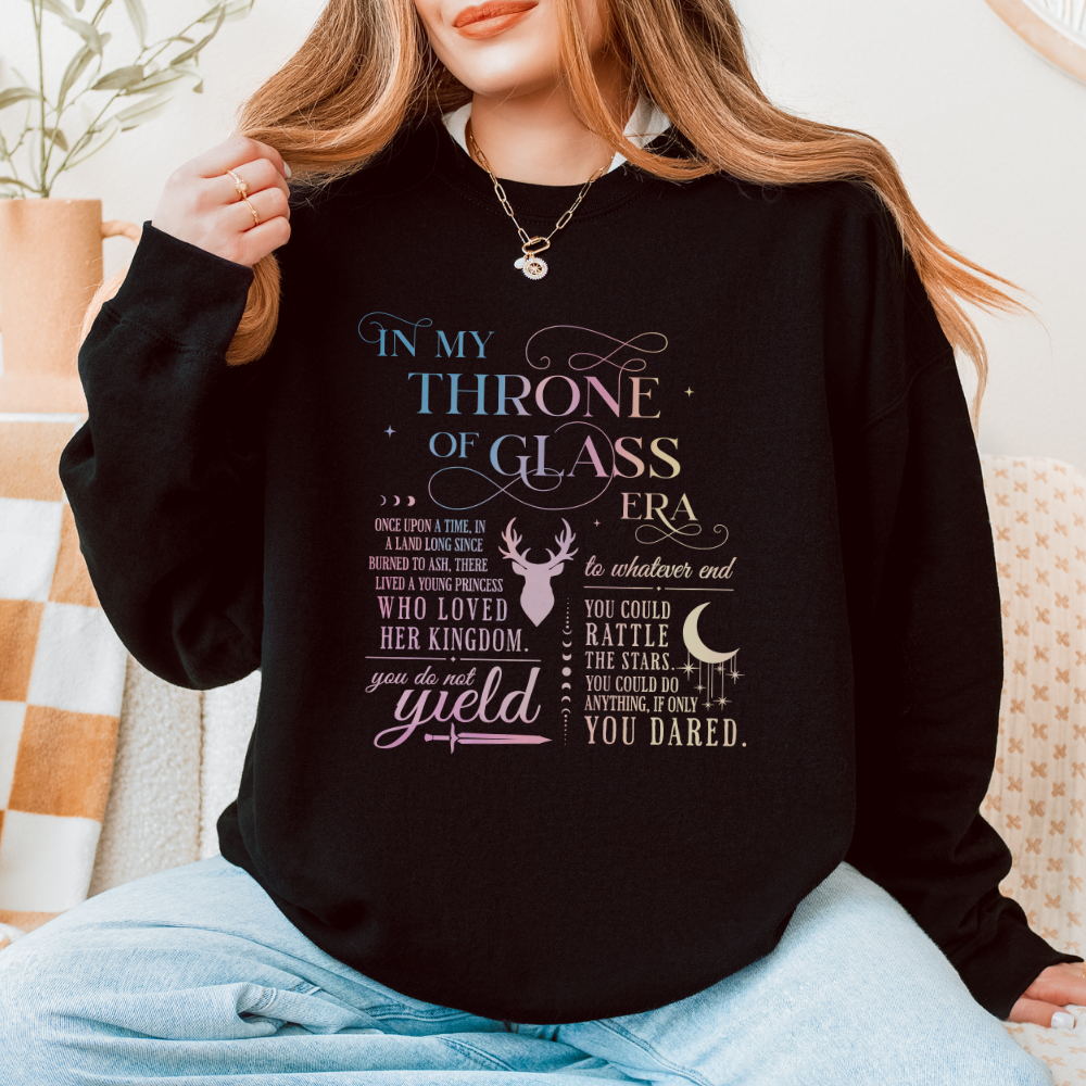 In My Throne of Glass Era | Throne of Glass Sweatshirt