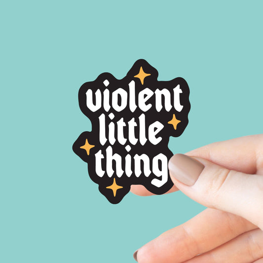 Violent Little Thing Sticker
