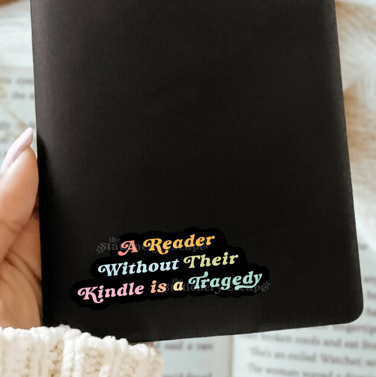 A Reader Without Their Kindle is a Tragedy Sticker