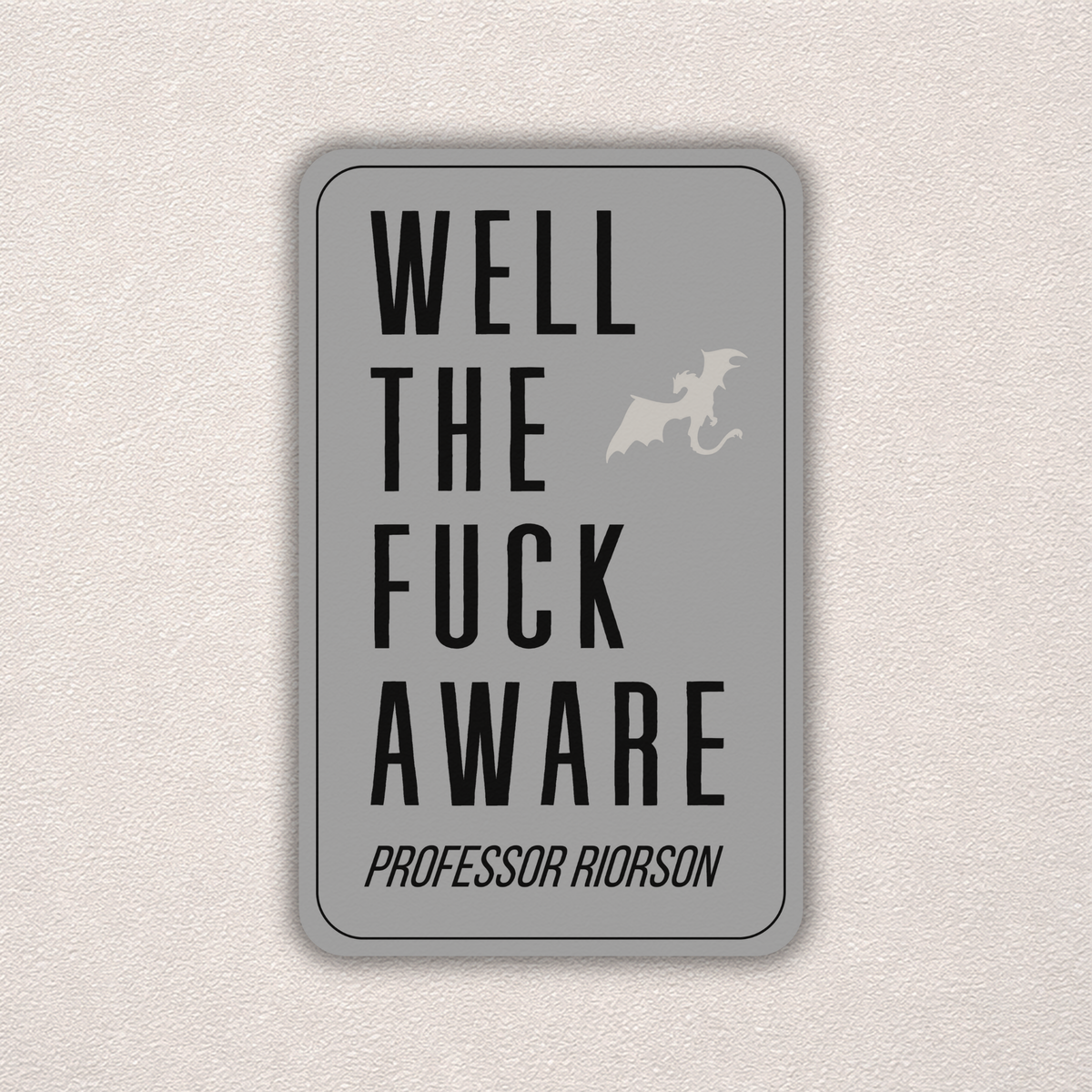Well the Fuck Aware | Fourth Wing Sticker