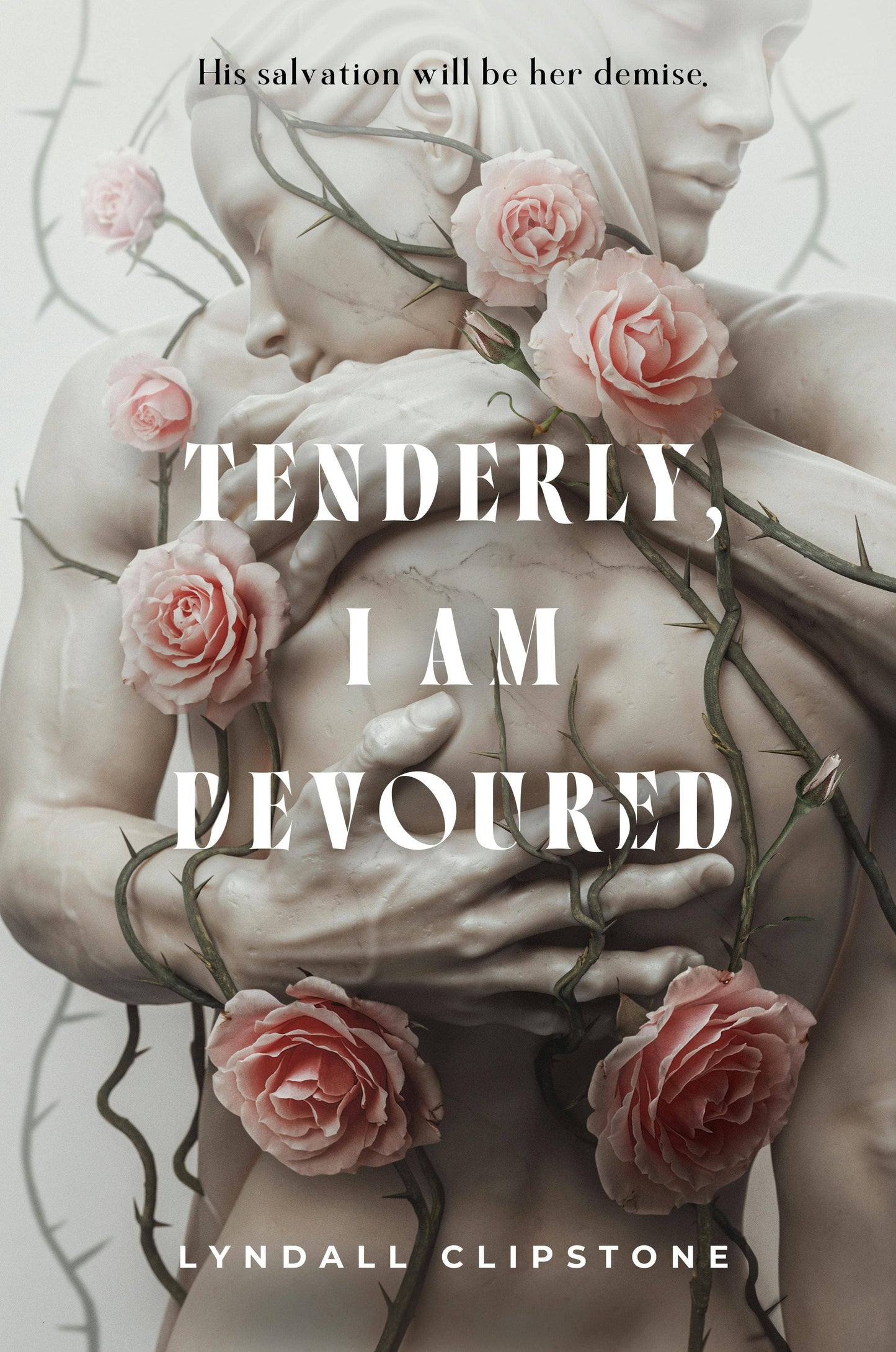 Tenderly, I Am Devoured: