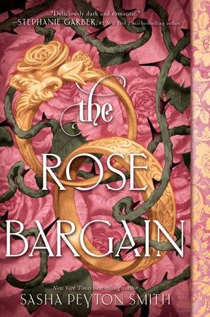 The Rose Bargain: Sasha Peyton Smith