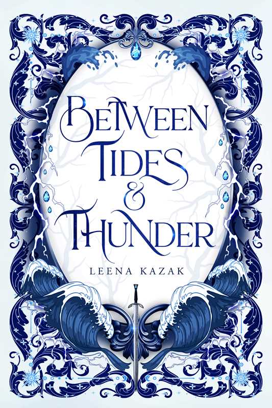 Between Tides & Thunder by Leena Kazak