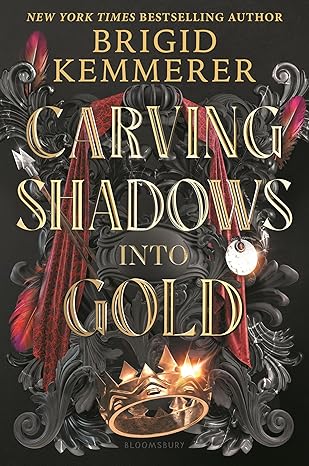 Carving Shadows into Gold (Forging Silver into Stars, 2) Hard Cover