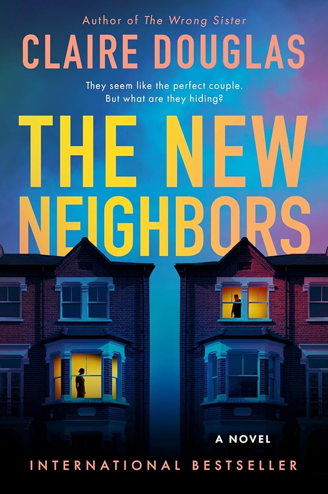 The New Neighbors: A Novel cover image
