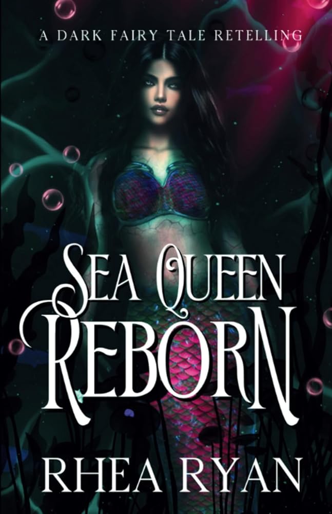 Sea Queen Reborn: A Dark Fairy Tale Retelling cover image
