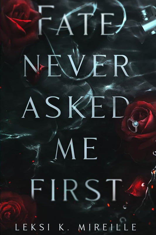 Fate Never Asked Me First cover image