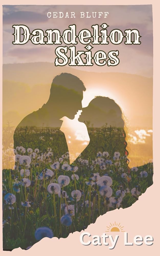 Dandelion Skies: A Steamy Small Town Novella (Cedar Bluff Montana) cover image