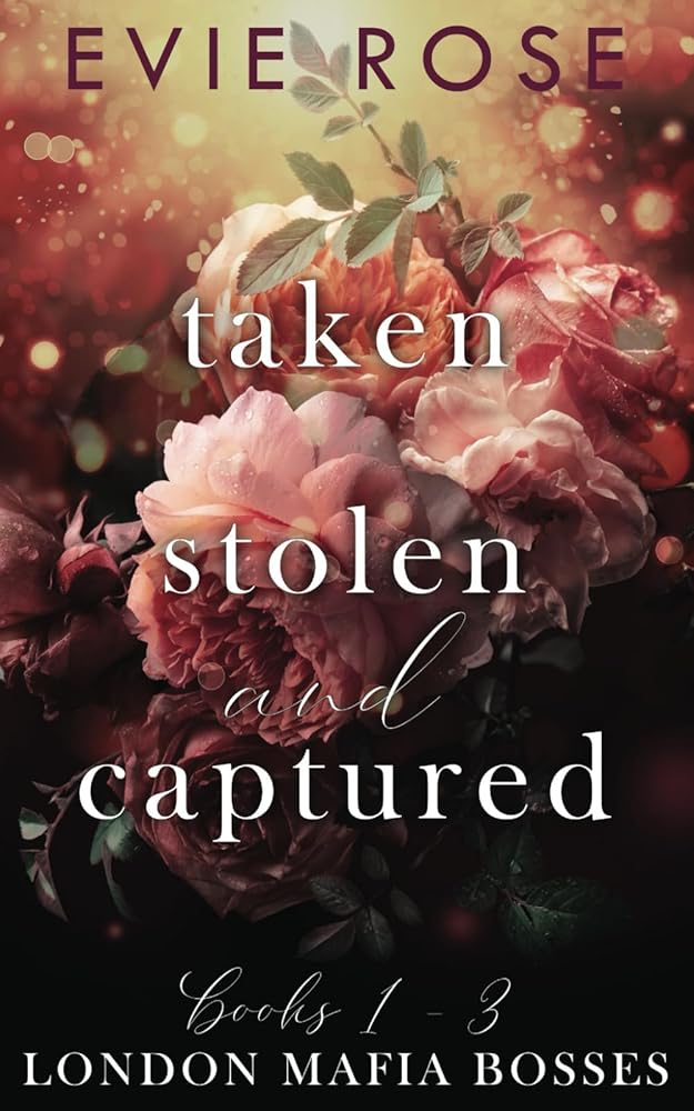 Taken, Stolen, and Captured: A Mafia Kidnap Romance Collection (London Mafia Bosses) cover image