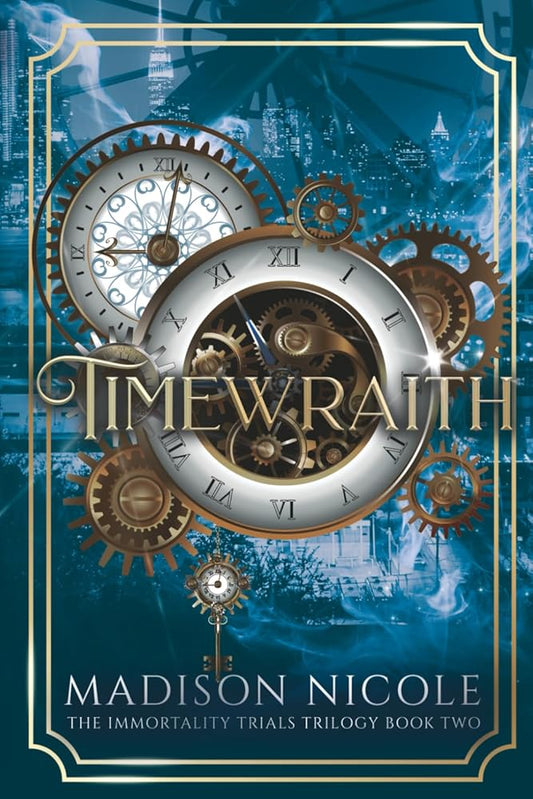 Timewraith (The Immortality Trials Trilogy) cover image