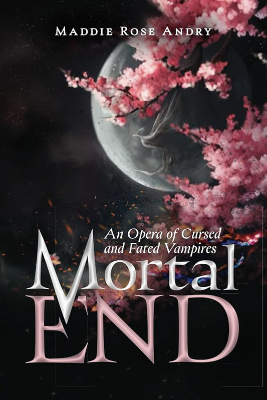 Mortal End: An Opera of Cursed and Fated Vampires cover image