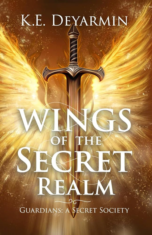 Wings of the Secret Realm (Guardians: A Secret Society) cover image