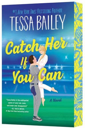 Catch Her If You Can: Tessa Bailey