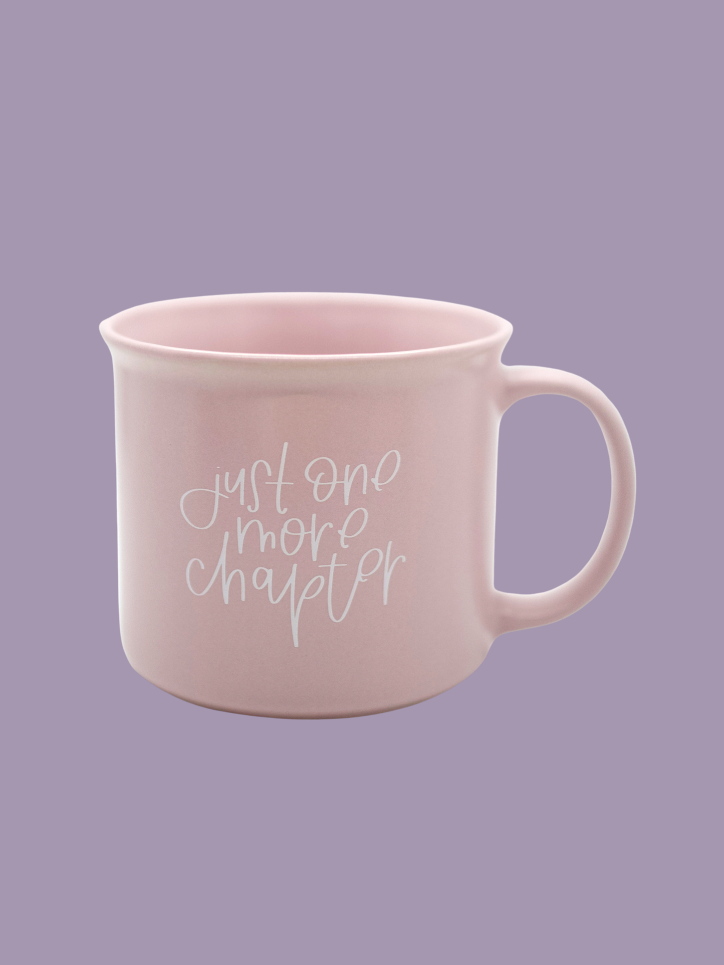 Just One More Chapter Mug:  15 oz