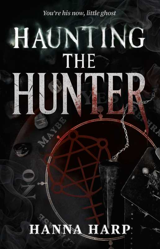 Haunting the Hunter by Hanna Harp