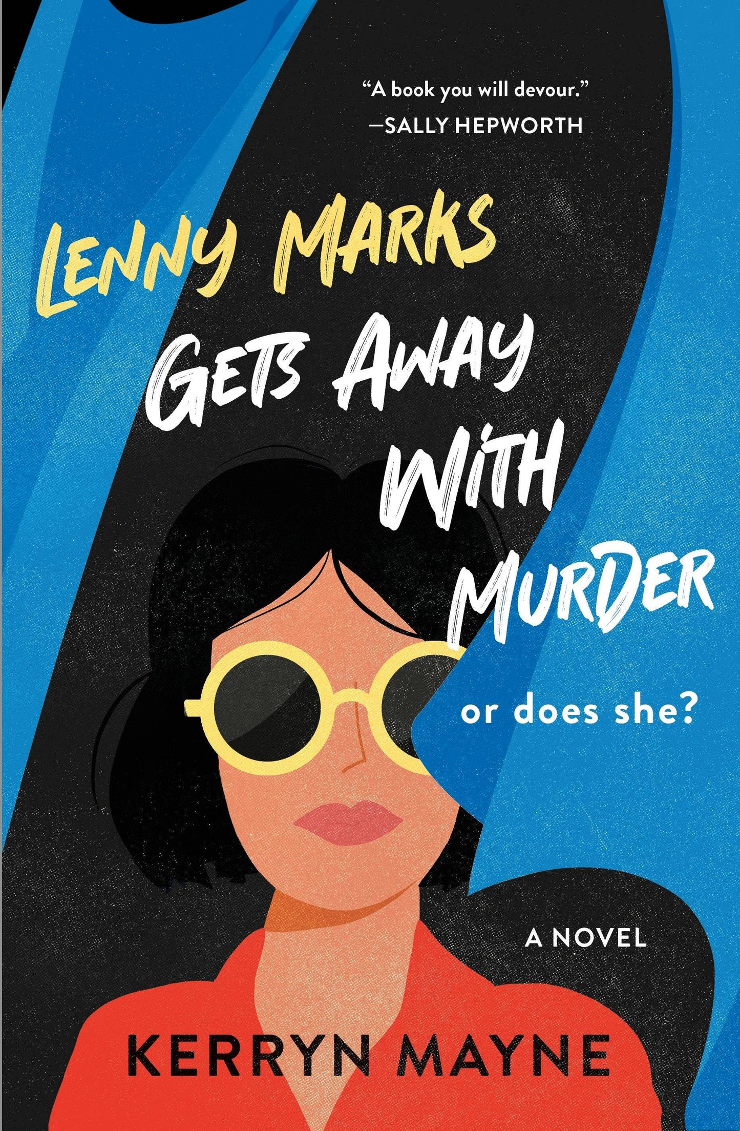 Lenny Marks Gets Away With Murder: A Novel