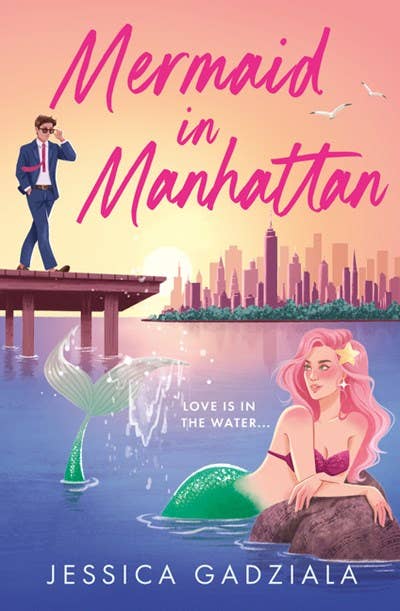 Mermaid in Manhattan  : Jessica Gadziala